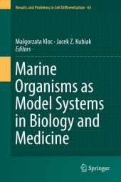 book Marine Organisms as Model Systems in Biology and Medicine