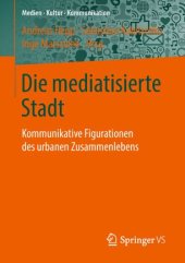 book Die mediatisierte Stadt