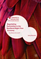 book Negotiating Femininities in the Neoliberal Night-Time Economy