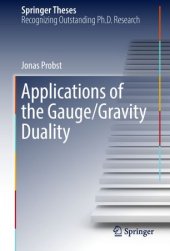 book Applications of the Gauge/Gravity Duality