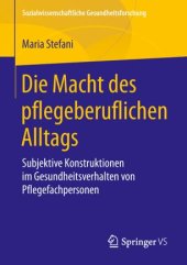 book Die Macht des pflegeberuflichen Alltags