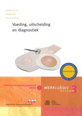 book Verpleegtechnisch handelen deel 3: Voeding, uitscheiding en diagnostiek (met cd)