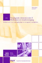 book 304 Verplegende elementen: deel 3 Medicijnen en wondverzorging