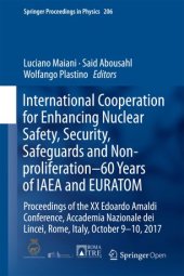 book International Cooperation for Enhancing Nuclear Safety, Security, Safeguards and Non-proliferation–60 Years of IAEA and EURATOM