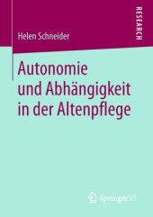 book Autonomie und Abhängigkeit in der Altenpflege