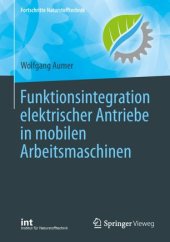 book Funktionsintegration elektrischer Antriebe in mobilen Arbeitsmaschinen