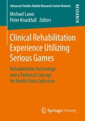 book Clinical Rehabilitation Experience Utilizing Serious Games