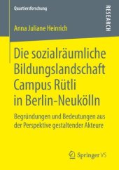 book Die sozialräumliche Bildungslandschaft Campus Rütli in Berlin-Neukölln