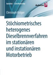 book Stöchiometrisches heterogenes Dieselbrennverfahren im stationären und instationären Motorbetrieb