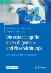 book Die ersten Eingriffe in der Allgemein- und Viszeralchirurgie