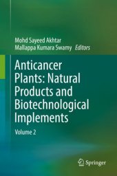 book Anticancer Plants: Natural Products and Biotechnological Implements