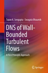 book DNS of Wall-Bounded Turbulent Flows