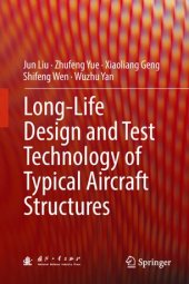 book Long-Life Design and Test Technology of Typical Aircraft Structures