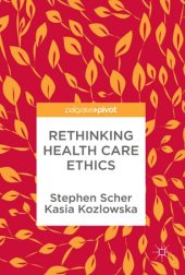 book Rethinking Health Care Ethics