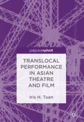 book Translocal Performance in Asian Theatre and Film