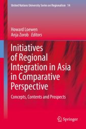 book Initiatives of Regional Integration in Asia in Comparative Perspective