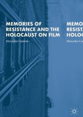 book Memories of Resistance and the Holocaust on Film