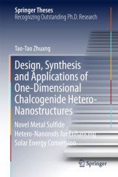 book Design, Synthesis and Applications of One-Dimensional Chalcogenide Hetero-Nanostructures