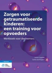 book Zorgen voor getraumatiseerde kinderen: een training voor opvoeders