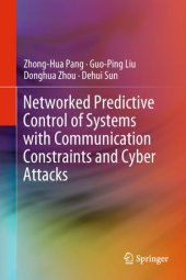 book Networked Predictive Control of Systems with Communication Constraints and Cyber Attacks