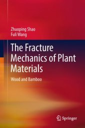 book The Fracture Mechanics of Plant Materials