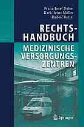 book Rechtshandbuch medizinische Versorgungszentren Gründung, Gestaltung, Arbeitsteilung und Kooperation