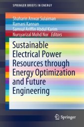 book Sustainable Electrical Power Resources through Energy Optimization and Future Engineering