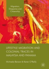 book Lifestyle Migration and Colonial Traces in Malaysia and Panama