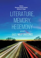 book Literature, Memory, Hegemony