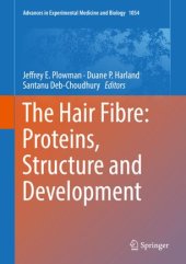 book The Hair Fibre: Proteins, Structure and Development