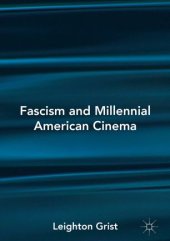 book Fascism and Millennial American Cinema