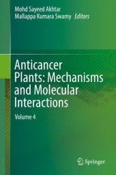 book Anticancer Plants: Mechanisms and Molecular Interactions