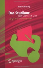 book Das Studium: Vom Start zum Ziel : Leidtfaden für Studierende