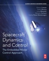 book Spacecraft dynamics and control : the embedded model control approach