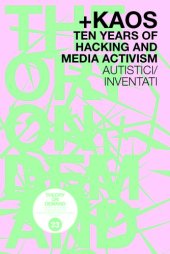 book +KAOS. Ten Years of Hacking and Media Activism