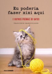 book Eu poderia fazer xixi aqui: e outros poemas de gatos