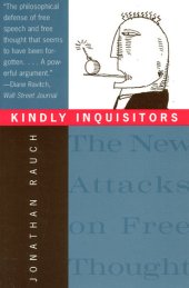 book Kindly Inquisitors: The New Attacks on Free Thought, Expanded Edition