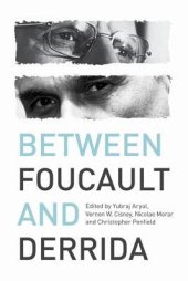 book Between Foucault and Derrida