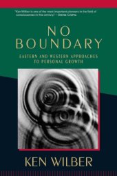 book No Boundary: Eastern and Western Approaches to Personal Growth