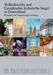 book Weltkulturerbe und Europäisches Kulturerbe-Siegel in Deutschland : Potentiale und Nominierungsvorschläge