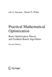 book Practical Mathematical Optimization. Basic Optimization Theory and Gradient-based Algorithms