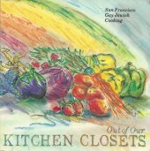 book Out of Our Kitchen Closets: San Francisco Gay Jewish Cooking