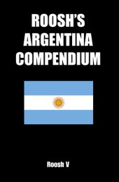 book Roosh’s Argentina Compendium: Pickup Tips, City Guides, and Stories