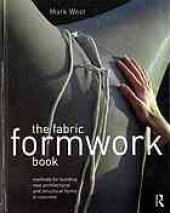 book The fabric formwork book : methods for building new architectural and structural forms in concrete