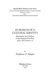 book In Search of a Cultural Identity: Monuments and Artifacts of the Sasanian Near East, 3rd to 7th Century A.D.