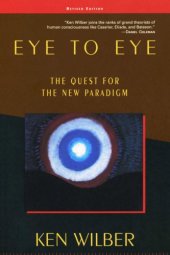 book Eye to Eye: The Quest for the New Paradigm