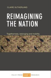 book Reimagining the nation : togetherness, belonging and mobility