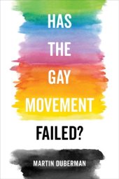 book Has the Gay Movement Failed?