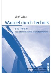 book Wandel durch Technik : eine Theorie soziotechnischer Transformation