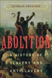 book Abolition: A History of Slavery and Antislavery